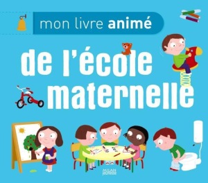 Mon-livre-anime-de-l-ecole-maternelle_ouvrage_popin